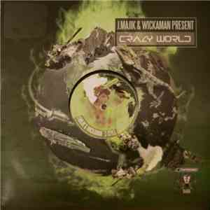 J.Majik & Wickaman - Crazy World FLAC