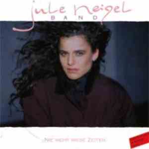 Jule Neigel Band - Nie Mehr Miese Zeiten FLAC