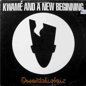 Kwamé And A New Beginning - Oneovdabigboiz FLAC
