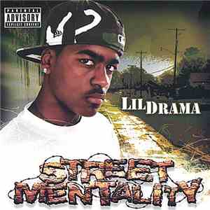 Lil Drama  - Street Mentality FLAC