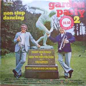 Perry Knudsen & Erik Tschentscher - Garden Party No.2 / Non Stop Dancing FLAC