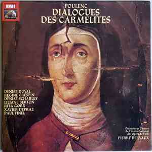 Poulenc / Orchestre National De L'Opéra De Paris, Choeur Du Théâtre National De Paris, Pierre Dervaux - Denise Duval, Régine Crespin, Denise Scharley, Liliane Berton, Rita Gorr, Xavier Depraz, Paul Finel - Dialogues Des Carmélites FLAC
