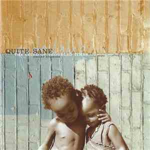 Quite Sane - Child Of Troubled Times FLAC