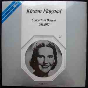Richard Wagner, Richard Strauss, RIAS Symphonie-Orchester Berlin, Kirsten Flagstad - Concerti Di Berlino 9/11.1952 FLAC
