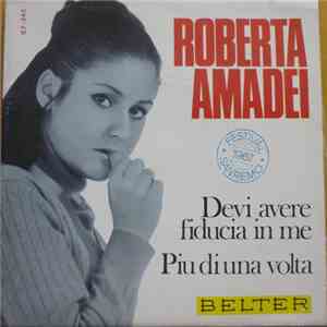 Roberta Amadei - Devi Avere Fiducia In Me / Piu Di Una Volta FLAC