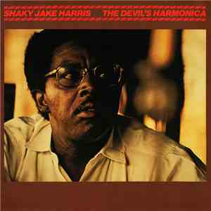 Shaky Jake Harris - The Devil's Harmonica FLAC
