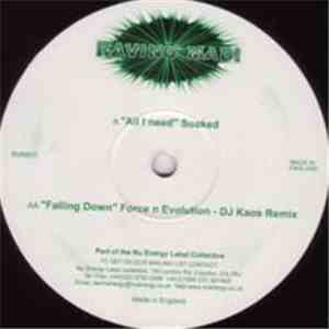Soaked / Force n Evolution - All I Need / Falling Down (DJ Kaos Remix) FLAC
