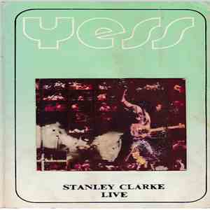 Stanley Clarke - Live FLAC