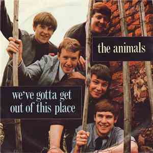 The Animals - We've Gotta Get Out Of This Place FLAC