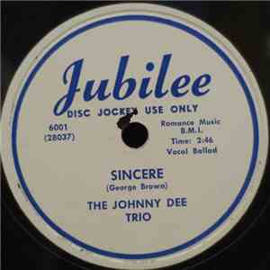 The Johnny Dee Trio - Sincere / Sentimental Tears FLAC
