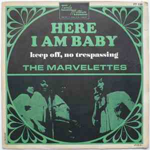 The Marvelettes - Here I Am Baby / Keep Off, No Trespassing FLAC