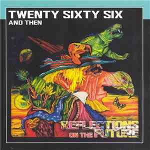 Twenty Sixty Six And Then - Reflections On The Future FLAC