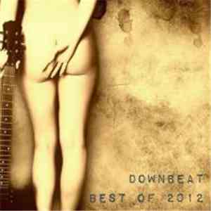 Various - Downbeat - Best Of 2012 FLAC