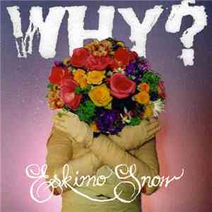Why? - Eskimo Snow FLAC