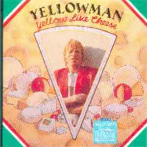 Yellowman - Yellow Like Cheese FLAC