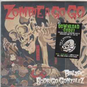 Balzac vs. Rodrigo Gonzalez - Zombie A Go Go FLAC