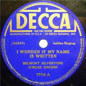 Belmont Silvertone Jubilee Singers - I Wonder If My Name Is Written / Were You There When They Crucified My Lord? FLAC