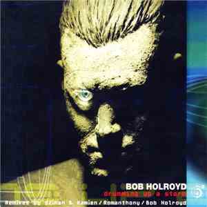 Bob Holroyd - Drumming Up A Storm FLAC
