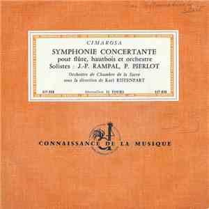 Cimarosa - J.-P. Rampal, P. Pierlot, Orchestre De Chambre De La Sarre, Karl Ristenpart - Symphonie Concertante Pour Flûe, Haubois Et Orchestre FLAC