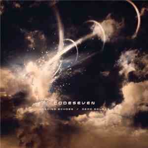 Codeseven - Dancing Echoes / Dead Sounds FLAC