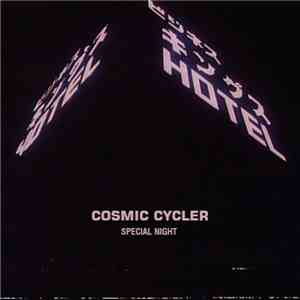 Cosmic Cycler - Special Night FLAC