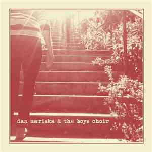 Dan Mariska And The Boys Choir - Watch It Unfold FLAC