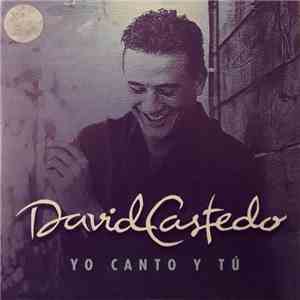 David Castedo - Yo Canto y Tú FLAC