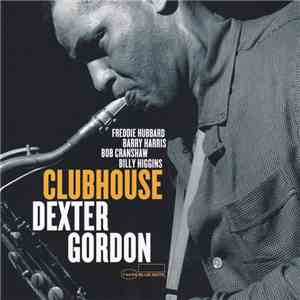 Dexter Gordon - Clubhouse FLAC