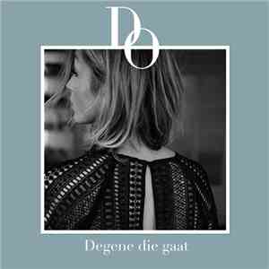 Do - Degene Die Gaat FLAC