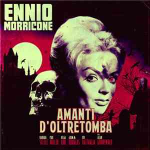 Ennio Morricone - Amanti D'Oltretomba (Colonna Sonora Originale) FLAC