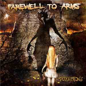 Farewell To Arms  - Perceptions FLAC