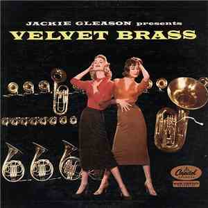 Jackie Gleason - Jackie Gleason Presents Velvet Brass FLAC
