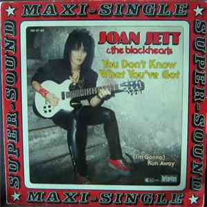 Joan Jett & The Blackhearts - You Don't Know What You've Got FLAC