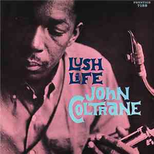 John Coltrane - Lush Life FLAC