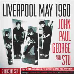 John, Paul, George and Stu - Liverpool May 1960 FLAC