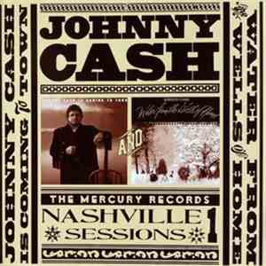 Johnny Cash - Nashville Sessions Vol. 1: Johnny Cash Is Coming To Town & Water From The Wells Of Home FLAC