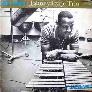 Johnny Lytle Trio - Blue Vibes FLAC