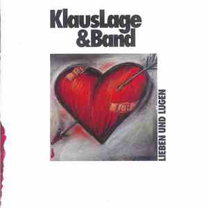Klaus Lage & Band - Lieben Und Lügen FLAC