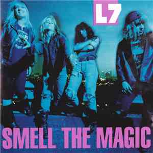 L7 - Smell The Magic FLAC