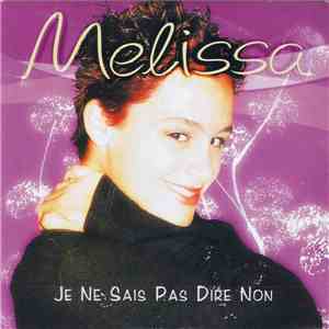 Melissa  - Je Ne Sais Pas Dire Non FLAC