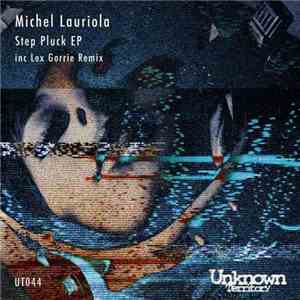 Michel Lauriola - Step Pluck EP FLAC
