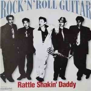 Rattle Shakin' Daddy - Rock'N'Roll Guitar FLAC