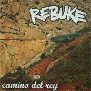 Rebuke  - Camino Del Rey FLAC