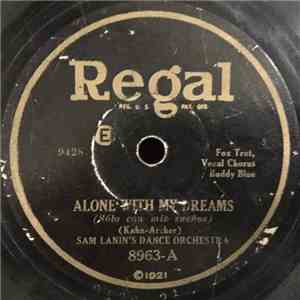 Sam Lanin's Dance Orchestra - Alone With My Dreams /Whippoorwill FLAC