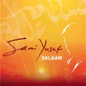 Sami Yusuf - Salaam FLAC