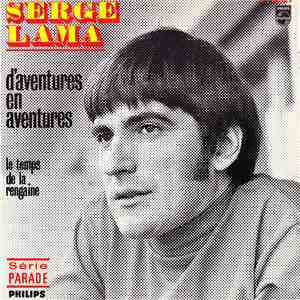 Serge Lama - Le Temps De La Rengaine • D'aventures En Aventures FLAC