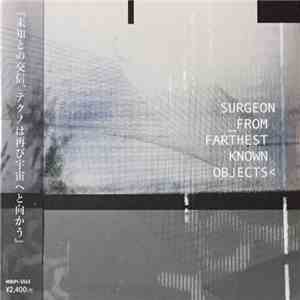 Surgeon - From Farthest Known Objects FLAC