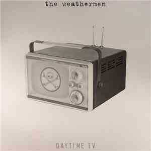 The Weathermen - Daytime TV FLAC
