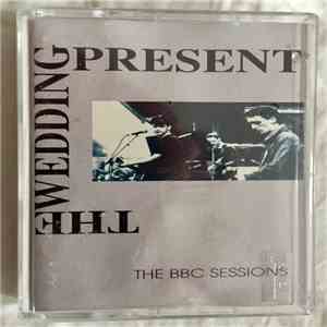 The Wedding Present - The BBC Sessions FLAC