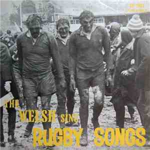 The Welsh - The Welsh Sing Rugby Songs FLAC
